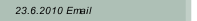23.6.2010 Email
