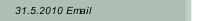 31.5.2010 Email