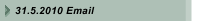 31.5.2010 Email